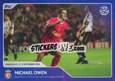 Sticker Michael Owen - Scores on UEFA Champions League debut (11 September 2001) - 30 Seasons UEFA Champions League - Topps