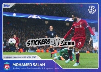 Sticker Mohamed Salah - Seals quater-final win with dink against rivals (10 April 2018) - 30 Seasons UEFA Champions League - Topps
