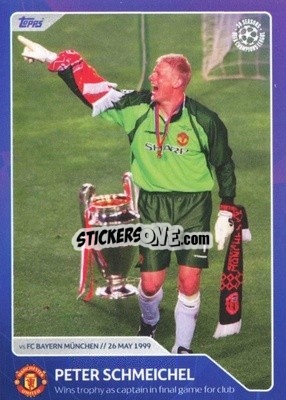 Sticker Peter Schmeichel - Wins trophy as captain in final game for club (26 May 1999) - 30 Seasons UEFA Champions League - Topps
