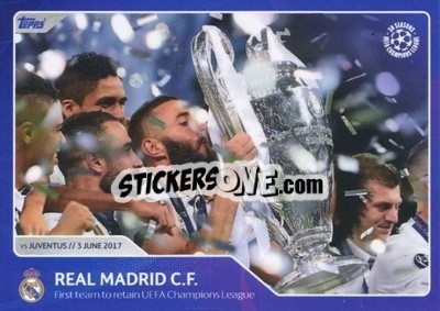 Cromo Real Madrid CF - First team to retain UEFA Champions League (3 June 2017) - 30 Seasons UEFA Champions League - Topps