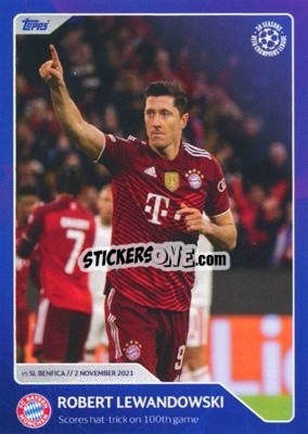 Sticker Robert Lewandowski - Scores hat-trick on 100th game (2 November 2021) - 30 Seasons UEFA Champions League - Topps