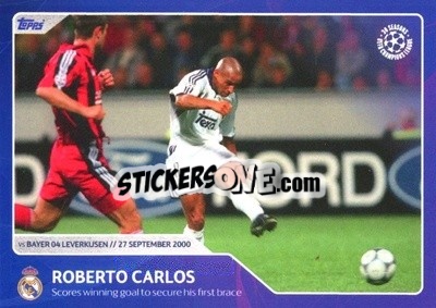 Sticker Roberto Carlos - Scores winning goal to secure his first brace (27 September 2000) - 30 Seasons UEFA Champions League n. 78 - Topps