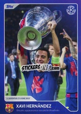 Sticker Xavi Hernandez - Breaks appearance record in final win (6 June 2015) - 30 Seasons UEFA Champions League - Topps