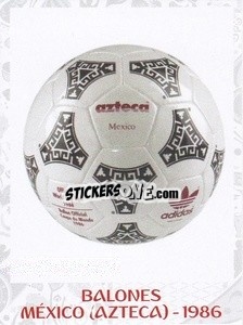 Sticker 1986 (Azteca) - Iconos World Cup Rusia 1930-2018 - NO EDITOR
