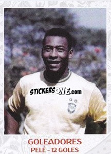 Sticker Pele - 12 Goles - Iconos World Cup Rusia 1930-2018 n. 132 - NO EDITOR