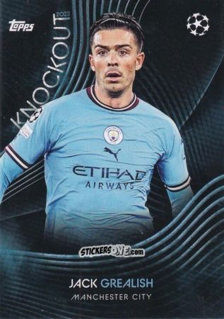 Cromo Jack Grealish - UEFA Champions League Knockout 2022-2023
 n. 12 - Topps