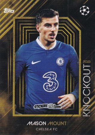 Cromo Mason Mount - UEFA Champions League Knockout 2022-2023
 n. 45 - Topps