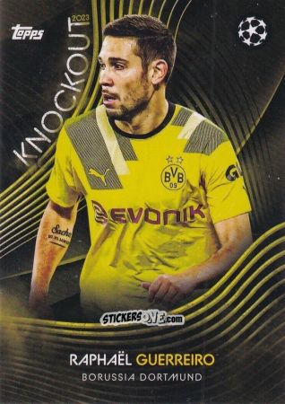 Cromo Raphaël Guerreiro - UEFA Champions League Knockout 2022-2023
 n. 27 - Topps