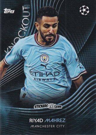 Cromo Riyad Mahrez - UEFA Champions League Knockout 2022-2023
 n. 30 - Topps
