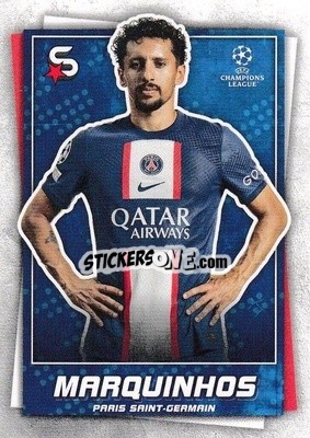 Sticker Marquinhos - Superstars 2022-2023
 - Topps