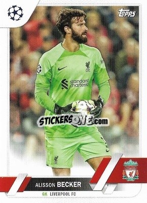 Sticker Alisson Becker - UEFA Club Competitions 2022-2023
 - Topps