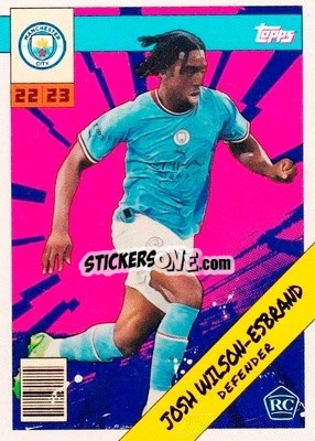 Sticker Josh Wilson-Esbrand - Manchester City 2022-2023
 - Topps