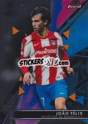 Sticker Joao Felix - UEFA Champions League Finest 2021-2022
 - Topps