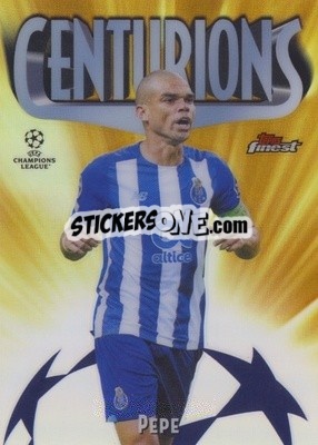 Figurina Pepe - UEFA Champions League Finest 2021-2022
 - Topps