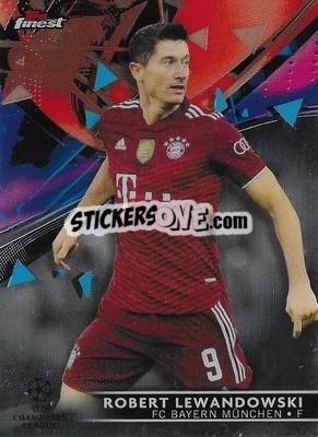 Sticker Robert Lewandowski - UEFA Champions League Finest 2021-2022
 n. 62 - Topps