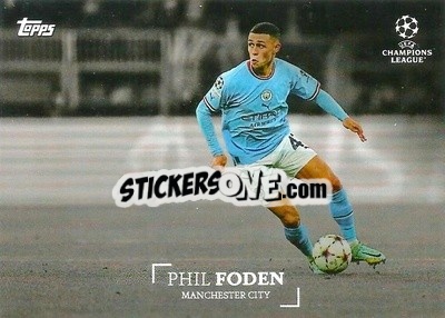 Cromo Phil Foden - Simplicidad UEFA Club Competitions 2022-2023
 - Topps