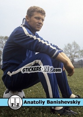Sticker Anatoliy Banishevskiy - Our Football Legends
 n. 66 - Artball