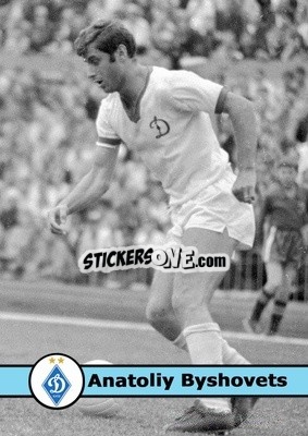 Sticker Anatoliy Byshovets - Our Football Legends
 - Artball