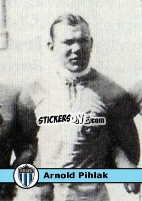Sticker Arnold Pihlak - Our Football Legends
 - Artball