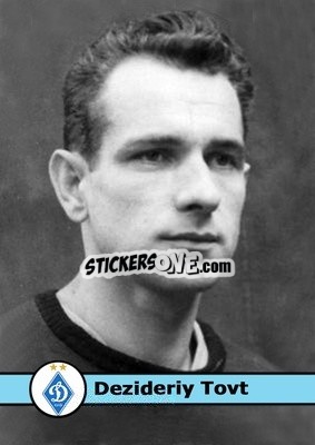 Sticker Dezideriy Tovt - Our Football Legends
 - Artball