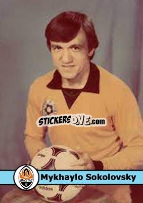 Sticker Mykhaylo Sokolovsky - Our Football Legends
 - Artball