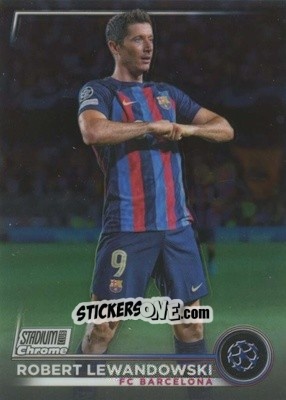 Sticker Robert Lewandowski - Stadium Club Chrome UEFA Club Competitions 2022-2023
 n. 99 - Topps