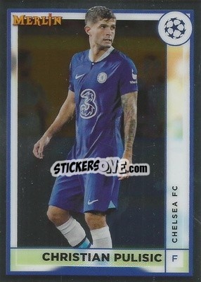 Sticker Christian Pulisic - Chrome Uefa Club Competitions 2022-2023 - Topps