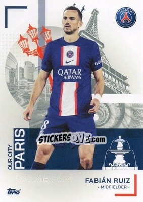 Sticker Fabián Ruiz - Paris-Saint Germain 2022-2023
 n. 26 - Topps