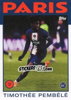 Sticker Timothée Pembélé - Paris-Saint Germain 2022-2023
 n. 45 - Topps