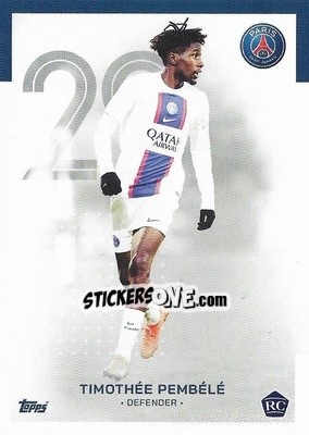 Sticker Timothée Pembélé - Paris-Saint Germain 2022-2023
 n. 18 - Topps