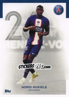 Sticker Nordi Mukiele - Paris-Saint Germain 2022-2023
 n. 11 - Topps
