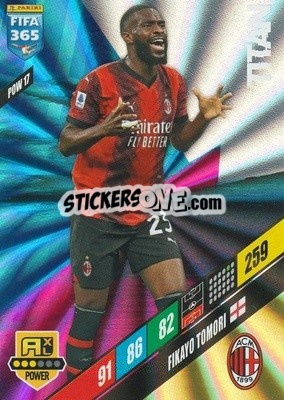 Sticker Fikayo Tomori - FIFA 365: 2023-2024. Adrenalyn XL
 n. POW17 - Panini