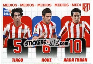 Sticker Tiago Mendes / Koke / Arda Turan - Atletico de Madrid 2012-2013 n. 23 - Panini
