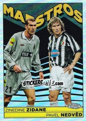 Sticker Zinedine Zidane / Pavel Nedved - Juventus Chrome 2022-2023
 n. MA1 - Topps