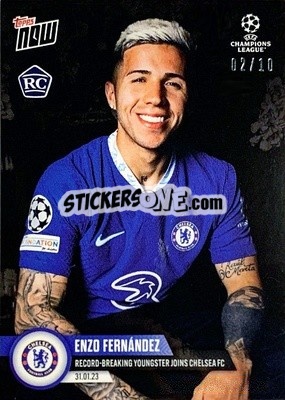Sticker Enzo Fernandez - Now UEFA Champions League 2022-2023 n. 74b - Topps