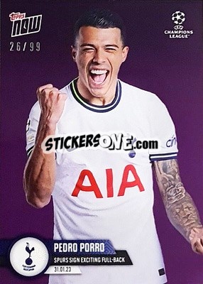 Sticker Pedro Porro - Now UEFA Champions League 2022-2023 n. 75p - Topps