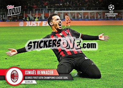 Cromo Ismael Bennacer - Now UEFA Champions League 2022-2023 - Topps