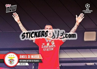 Sticker Angel Di Maria - Now UEFA Champions League 2022-2023 n. 130 - Topps