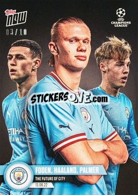 Figurina Phil Foden / Erling Haaland / Cole Palmer - Now UEFA Champions League 2022-2023 - Topps