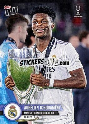 Sticker Aurelien Tchouameni - Now UEFA Champions League 2022-2023 n. 3 - Topps