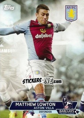 Sticker Matthew Lowton - Premier Gold 2013-2014 n. 7 - Topps
