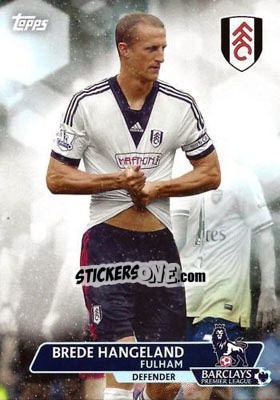 Sticker Brede Hangeland - Premier Gold 2013-2014 n. 131 - Topps