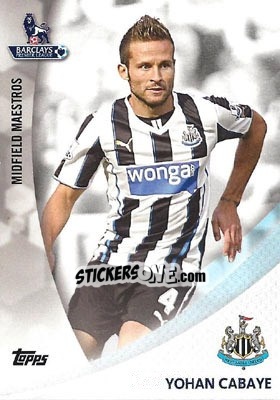 Sticker Yohan Cabaye - Premier Gold 2013-2014 n. MM-YC - Topps