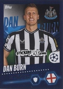 Cromo Dan Burn - UEFA Champions League 2023-2024
 - Topps