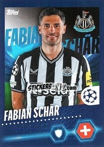 Sticker Fabian Schär - UEFA Champions League 2023-2024
 - Topps