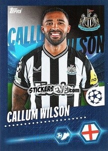 Sticker Callum Wilson - UEFA Champions League 2023-2024
 - Topps