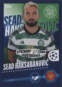 Sticker Sead Hakšabanović - UEFA Champions League 2023-2024
 - Topps