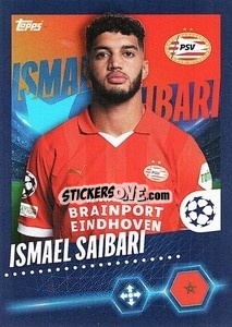 Figurina Ismael Saibari - UEFA Champions League 2023-2024
 - Topps