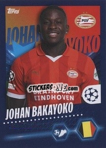 Figurina Johan Bakayoko - UEFA Champions League 2023-2024
 - Topps