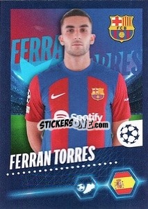 Sticker Ferran Torres - UEFA Champions League 2023-2024
 n. 137 - Topps